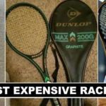 Most Expensive Rackets in the world