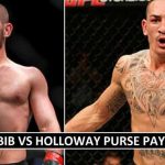 Khabib vs Holloway Purse Money 2018